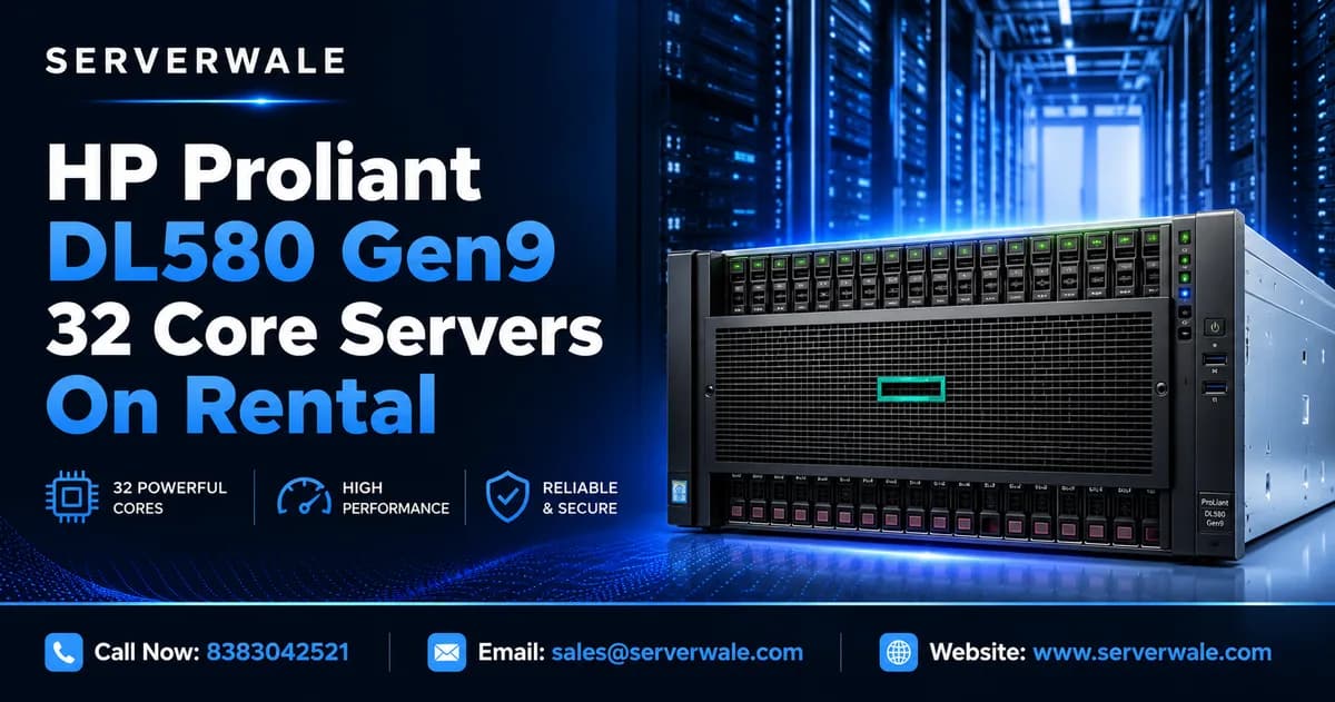 HP Proliant DL580 Generation9 32 Core Servers On Rental