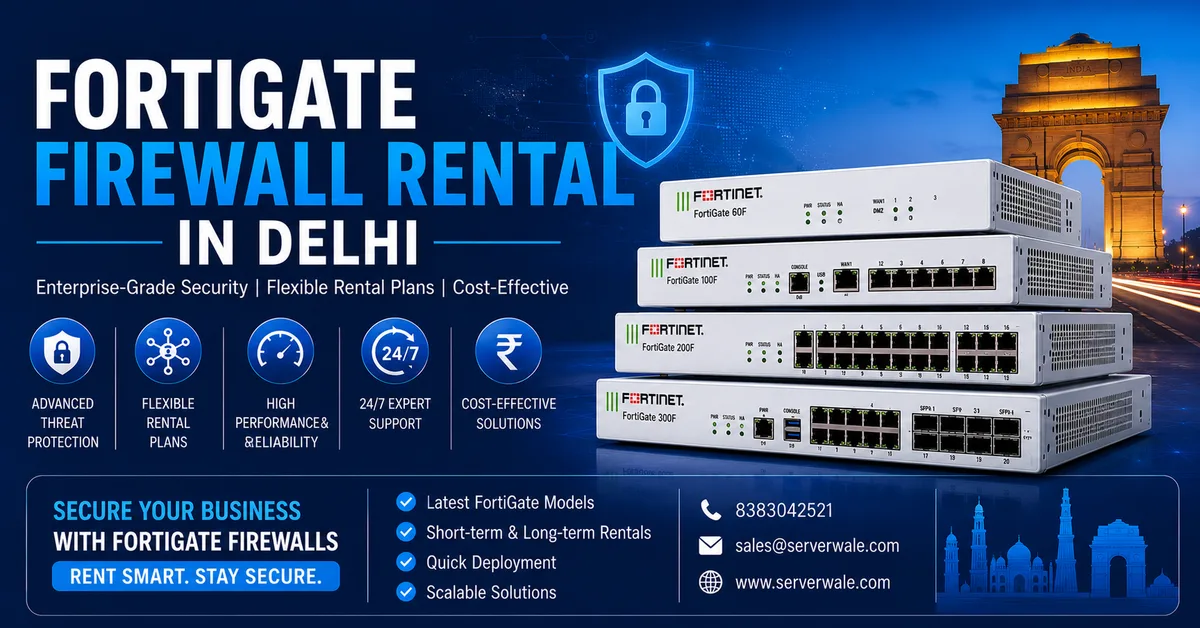 Fortigate Firewall Rental in Delhi