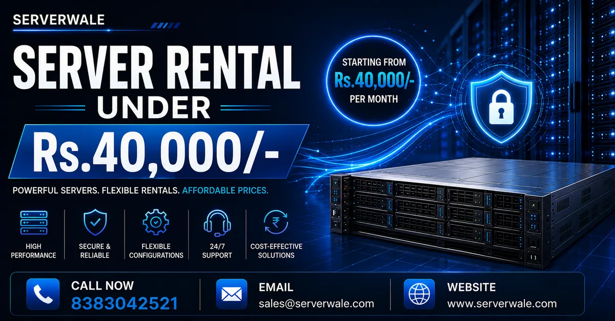 Server Rental Under Rs.40,000/-
