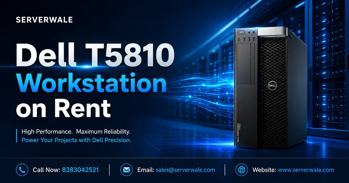 Dell T5810 Workstation on Rent