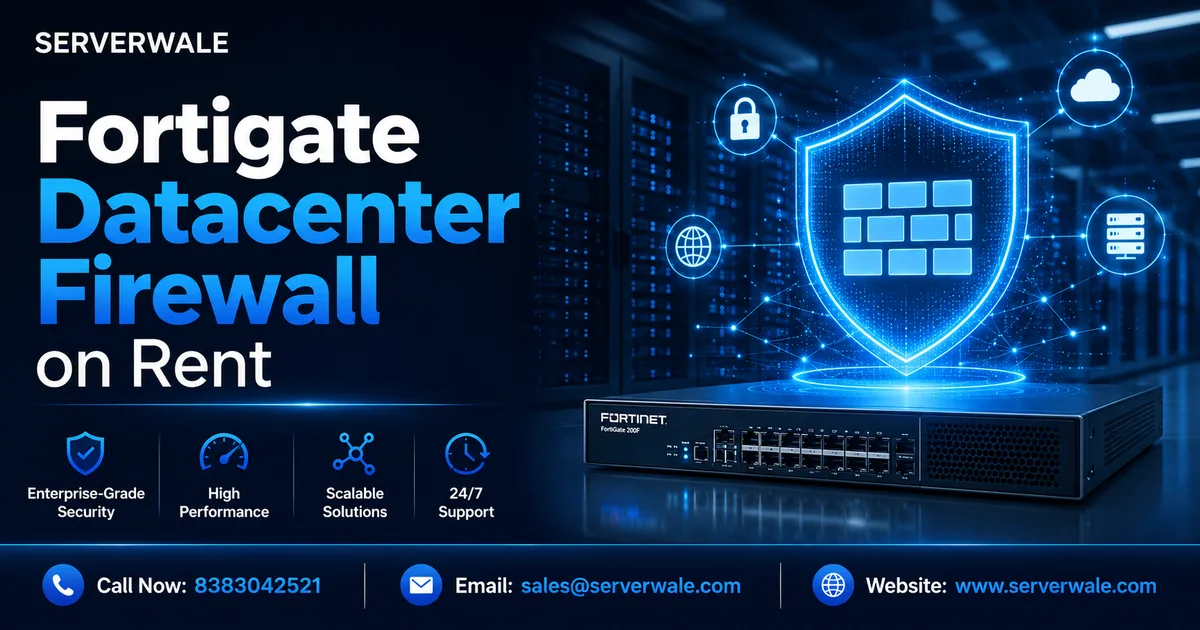 Fortigate Datacenter Firewall on Rent