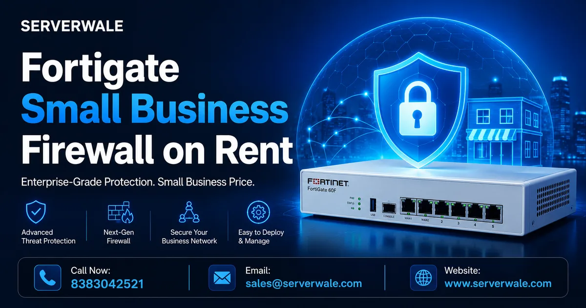 Fortigate Small Business Firewall on Rent