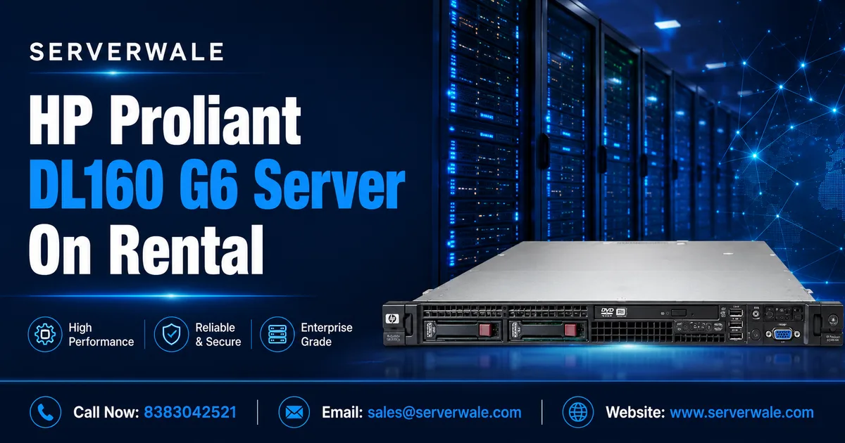 HP Proliant DL160 G6 Server On Rental