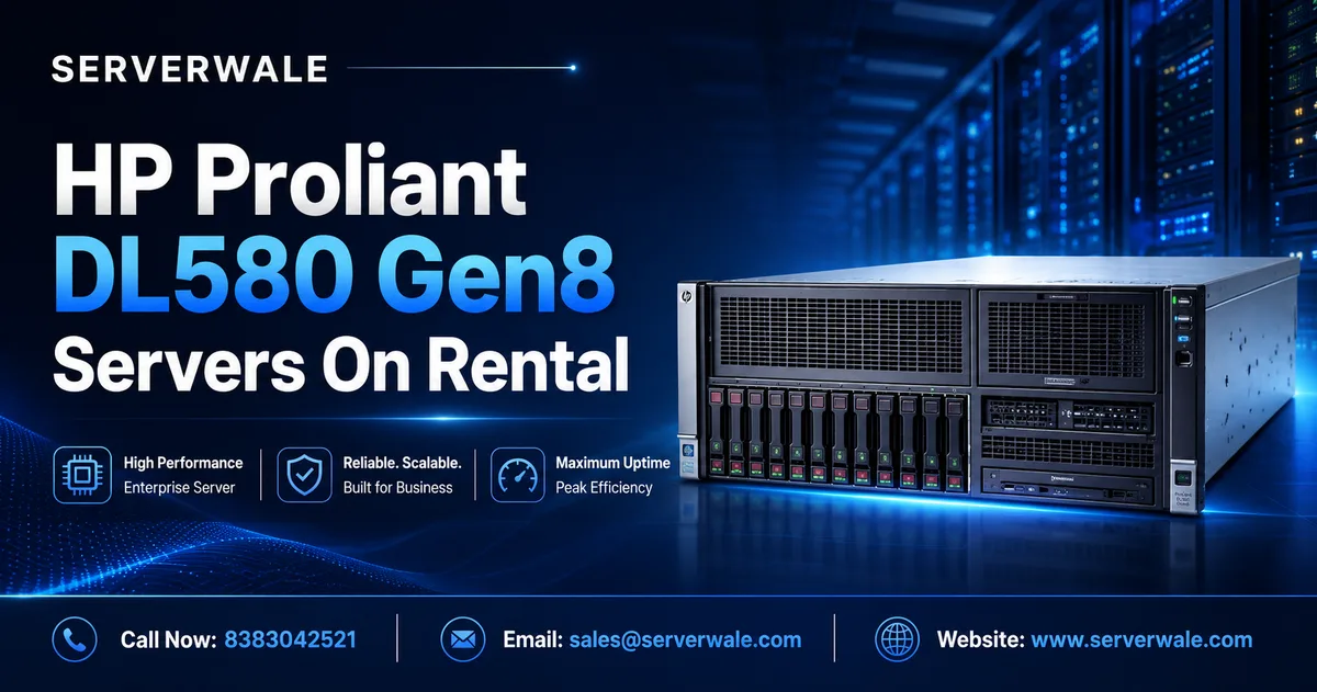 HP Proliant DL580 Generation8 Servers On Rental
