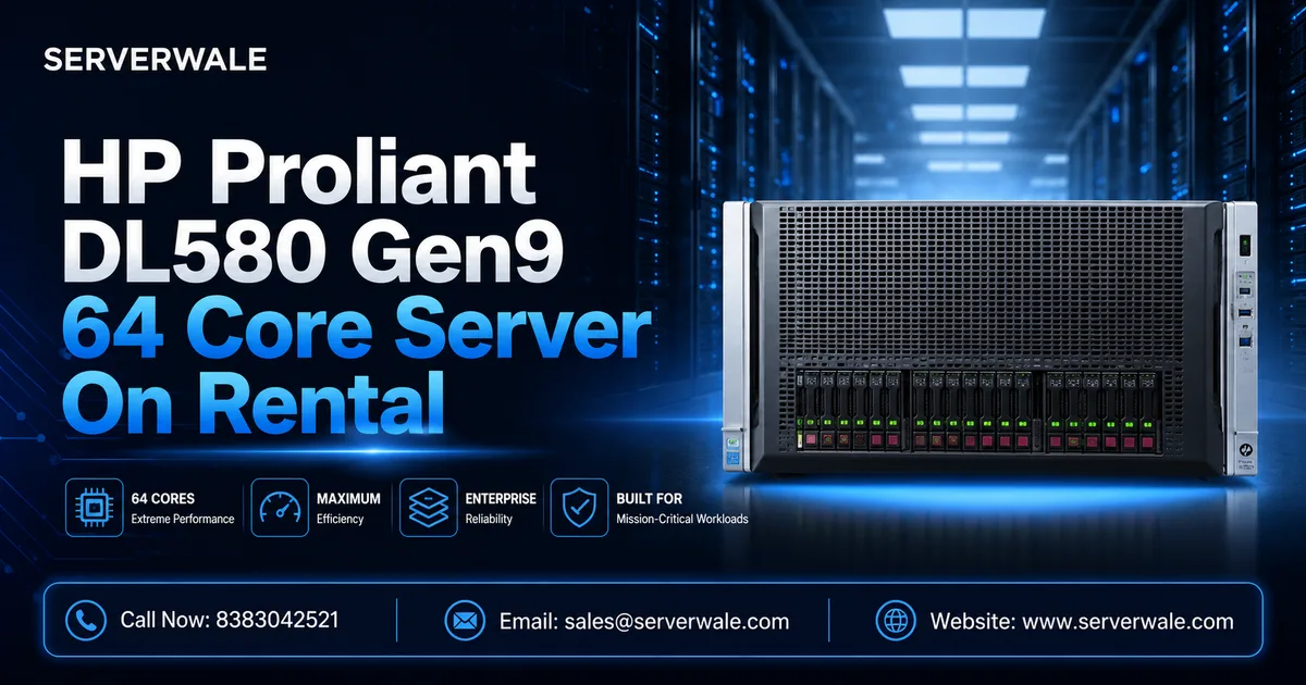 HP Proliant DL580 Generation9 64 Core Server On Rental