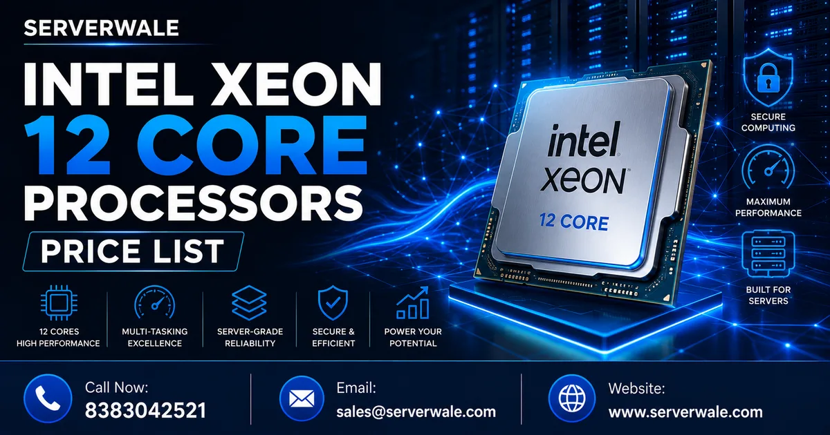 Intel Xeon 12 Core Processors Price List