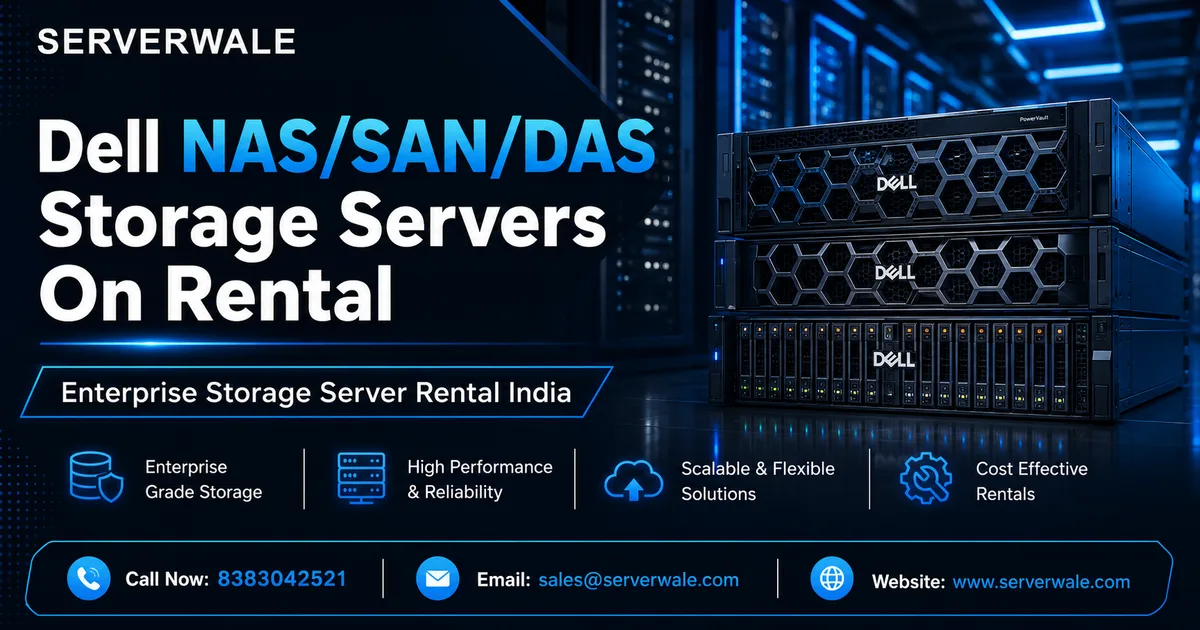 Dell NAS/SAN/DAS Storage Servers On Rental