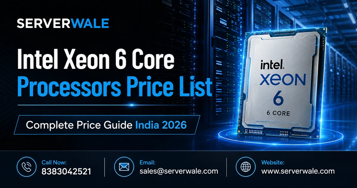 Intel Xeon 6 Core Processors Price List